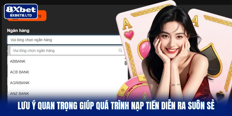 Lưu ý quan trọng giúp quá trình nạp tiền diễn ra suôn sẻ