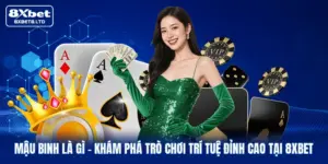 mau binh la gi kham pha tro choi tri tue dinh cao tai 8xbet
