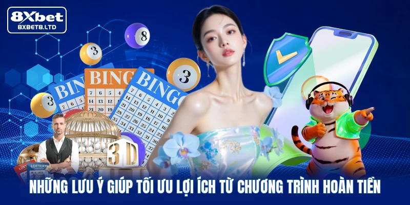 Những lưu ý giúp tối ưu lợi ích từ chương trình hoàn tiền